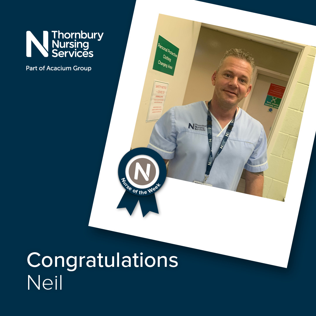 Congratulations Neil! Our Nurse of the Week. Thornbury Nursing Services